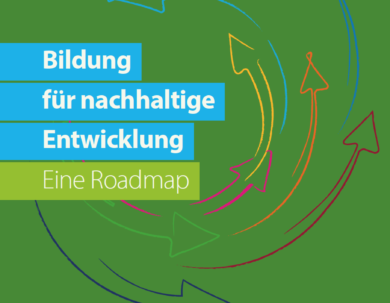 Broschüre "Bildung für Nachhaltige Entwicklung - eine Roadmap" (2021)